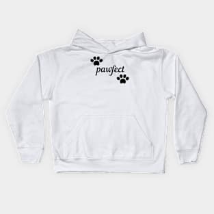 Pawfect design Kids Hoodie